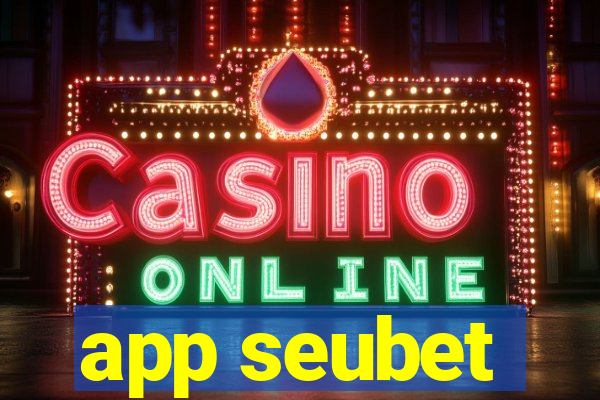 app seubet